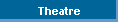Theatre